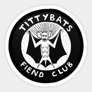 fiend club Sticker